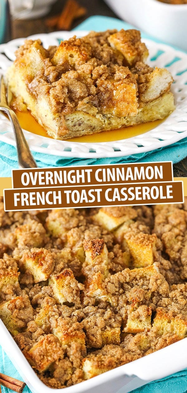 Overnight Cinnamon French Toast Casserole Life Love And Sugar