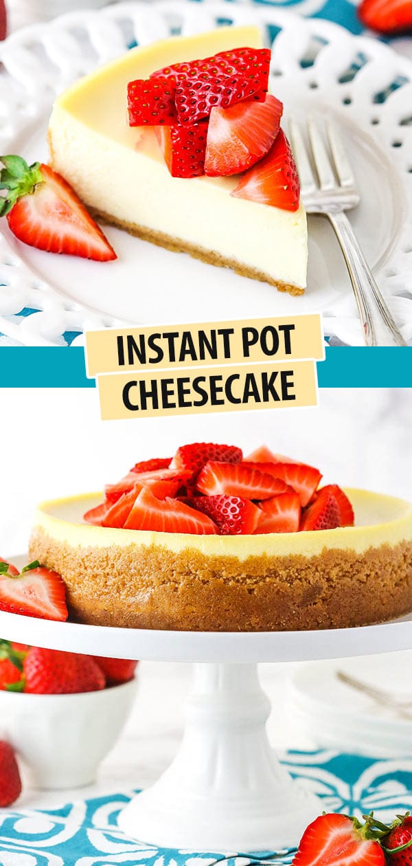 Photo collage showing an instant pot cheesecake on a stand and a slice of cheesecake