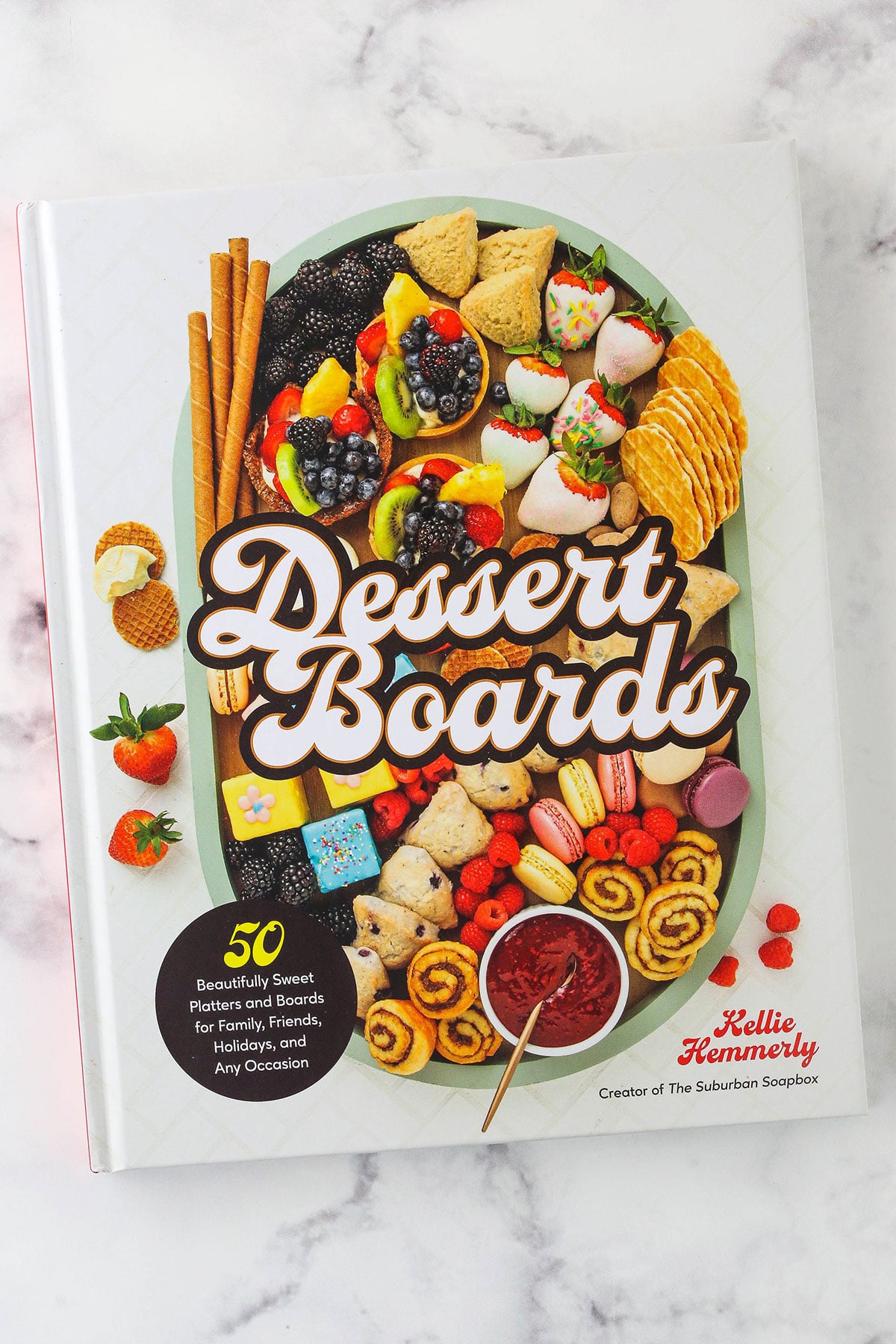 the cover of the book "Dessert Boards"